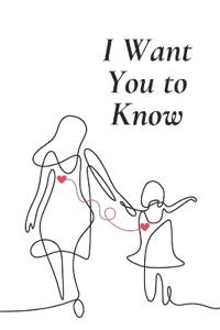 I Want You To Know