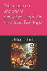 Weihnachten entspannt genießen