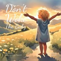 Don't Woke the Baby
