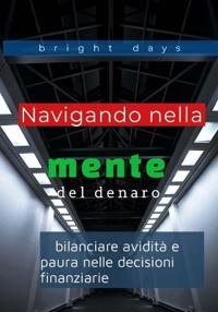 Navigando nella mente del denaro