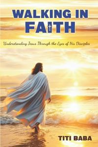 Walking in Faith