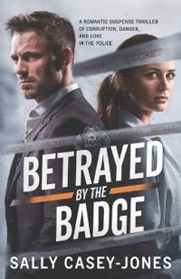 Casey-Jones, S: Betrayed by the Badge