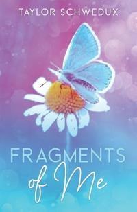 Fragments of Me