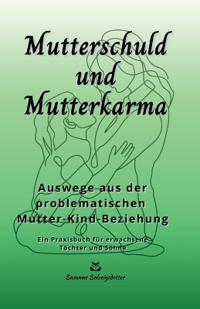 Mutterschuld und Mutterkarma