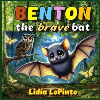 Benton The Brave Bat