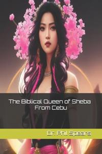 The Biblical Queen of Sheba From Cebu