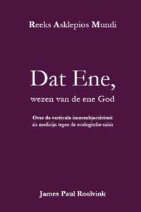 Dat Ene, wezen van de ene God