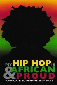 My Hip Hop is Africa & Proud