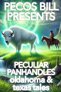Pecos Bill Presents Peculiar Panhandles