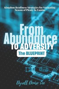 From Abundance to Adversity