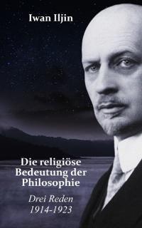 Die religiöse Bedeutung der Philosophie