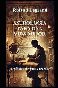 Astrología Para Una Vida Mejor