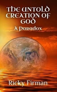 The Untold Creation of God