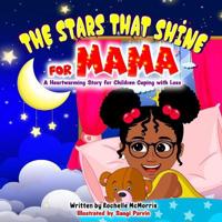 The Stars That Shine for Mama