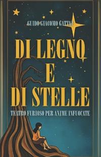 Di Legno E Di Stelle