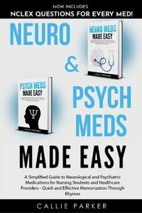 Neuro & Psych Meds Made Easy