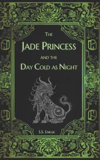 The Jade Princess and the Day Cold as Night