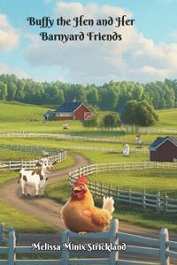 Buffy the Hen and Her Barnyard Friends