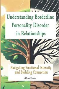 Understanding Borderline Personality Disorder in Relationships