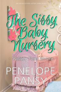 Sissy Baby Nursery (Rubber Pants Version)