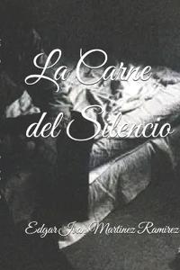 La Carne del Silencio