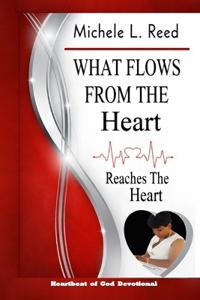 What Flows from the Heart Reaches the Heart