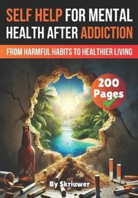 A Self Help Book for Mental Health After Addiction