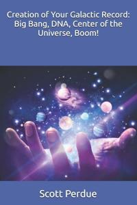 Creation of Your Galactic Record