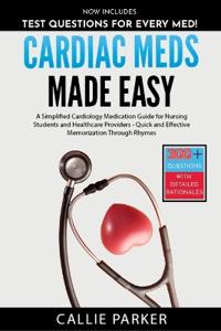 Cardiac Meds Made Easy