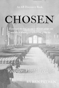 Chosen (Rubber Pants Version)