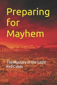 Preparing for Mayhem