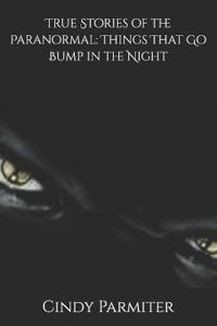 True Stories of the Paranormal
