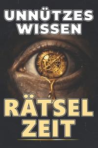 Unnützes Wissen Rätsel Zeit