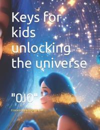 Keys for kids unlocking the universe