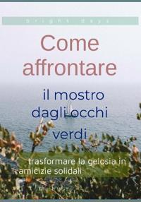 Come affrontare il mostro dagli occhi verdi