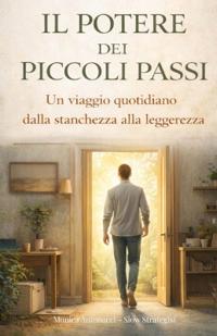 Il Potere dei Piccoli Passi