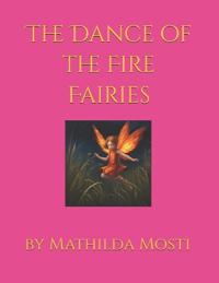 The Dance of the Fire Fairies