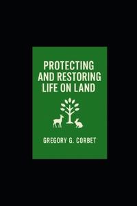 Protecting and Restoring Life on Earth