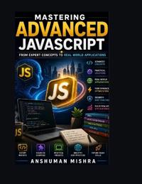 Mastering Advanced JavaScript