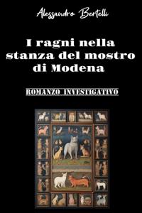 I ragni nella stanza del mostro di Modena