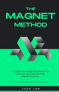The Magnet Method