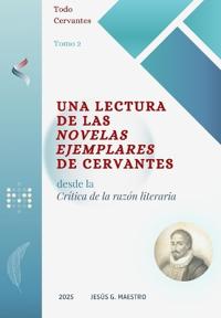 Una lectura de las Novelas ejemplares de Cervantes