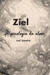 ZIEL - A psicologia da alma