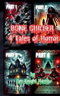 Bone Chiller 4 Tales of Horror