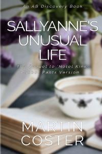 Sallyanne's Unusual Life (Rubber Pants Version)