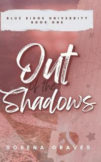 Out of the Shadows