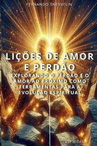 Lições de Amor E Perdão