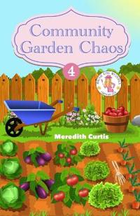 Community Garden Chaos