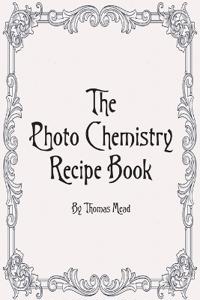Photo Chemestry Recipe Book