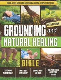 Grounding and Natural Healing Bible